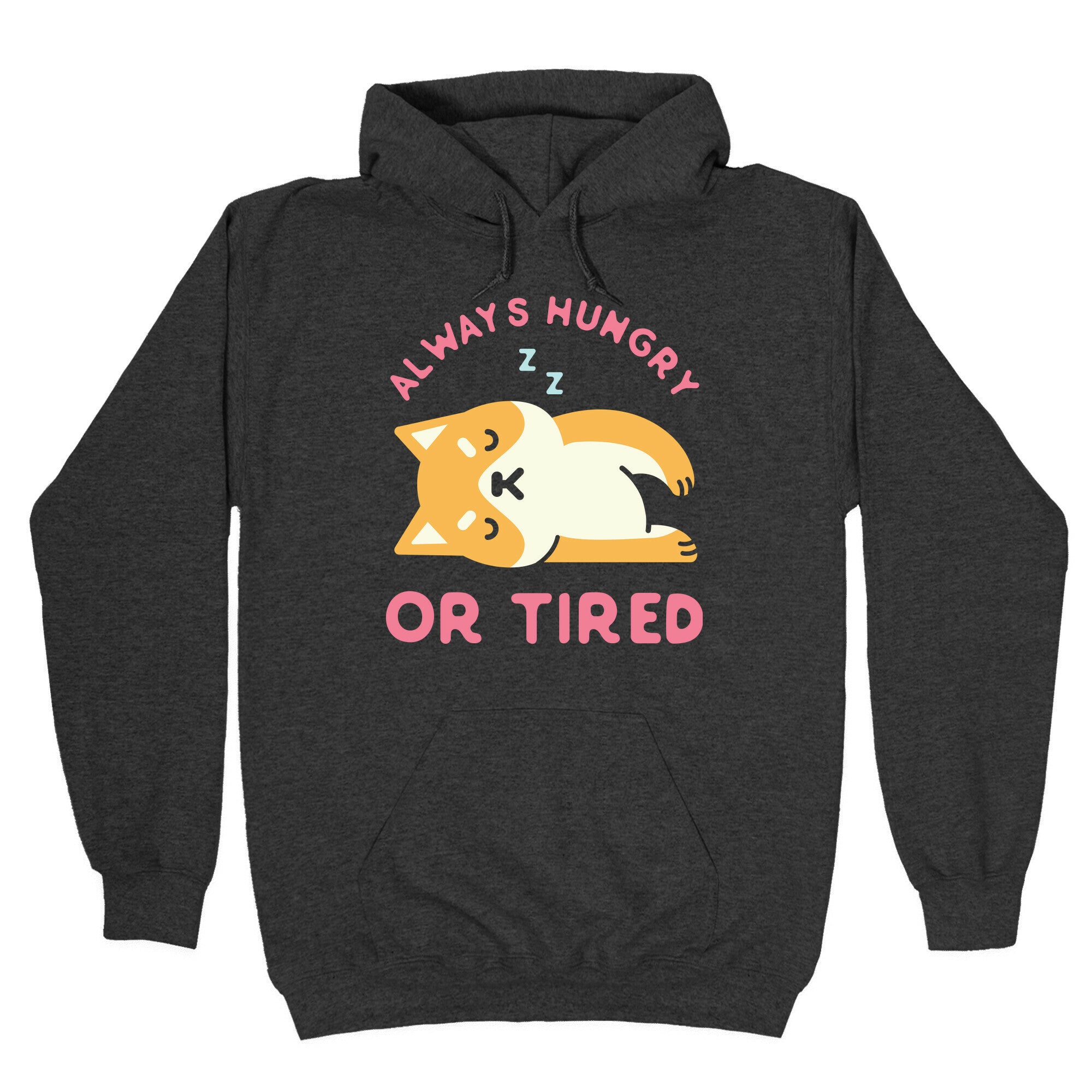Always Hungry or Tired Shiba Inu Hoodie